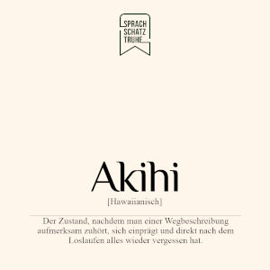 Bedeutung des unübersetzbaren hawaiianischen Wortes Akihi