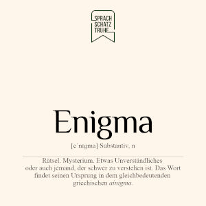 Bedeutung, Definition und Herkunft des Wortes Enigma