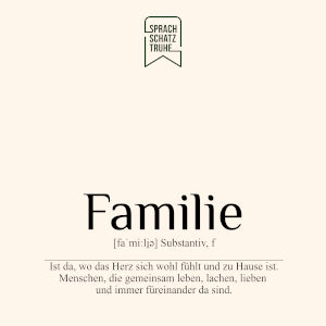 Schöne Wörter Familie Beschreibung