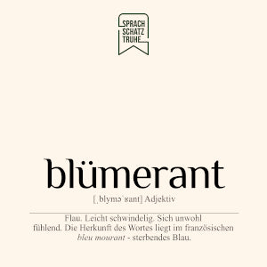 Schöne Wörter Bedeutung Definition und Herkunft des Wortes bluemerant