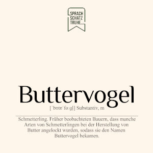 Bedeutung und Herkunft des Wortes Buttervogel