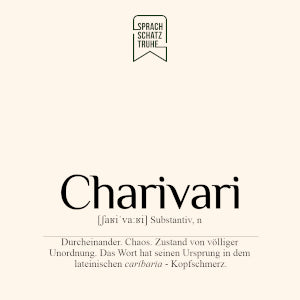 Wortdefinition und Herkunft des Wortes Charivari