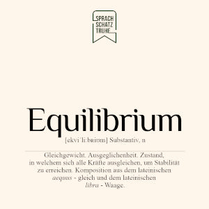 Bedeutung, Definition und Herkunft des Wortes Equilibrium