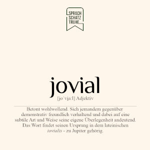 Wortdefinition und Herkunft des Wortes jovial
