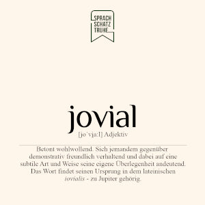 Wortdefinition und Herkunft des Wortes jovial
