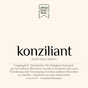 Positive Adjektive Definition und Etymologie des Wortes konziliant