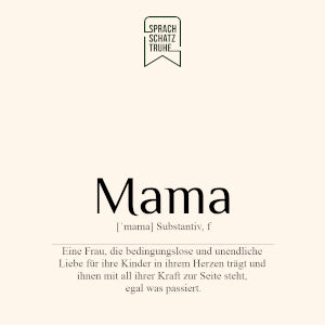 Schöne Wörter Mama Beschreibung